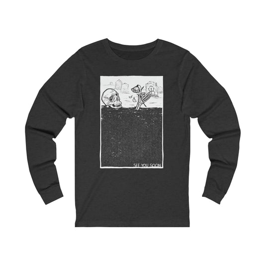 See You Soon Long Sleeve Tee