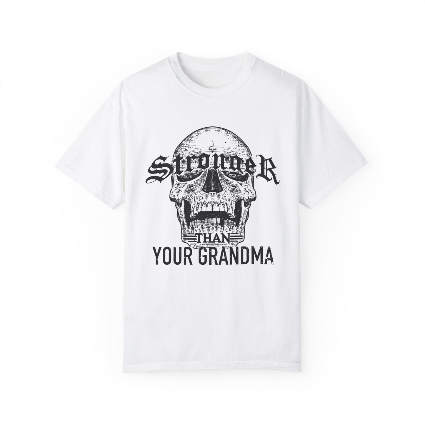 Stronger than Granny tee