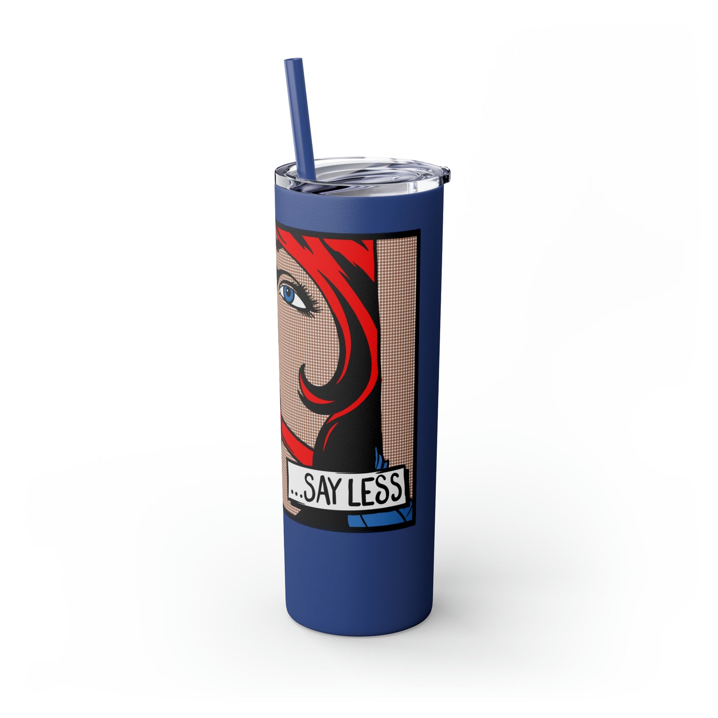 Say Less 20oz Tumbler